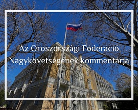 Az Oroszországi Föderáció magyarországi Nagykövetségének kommentárja, 2025. május 3. 